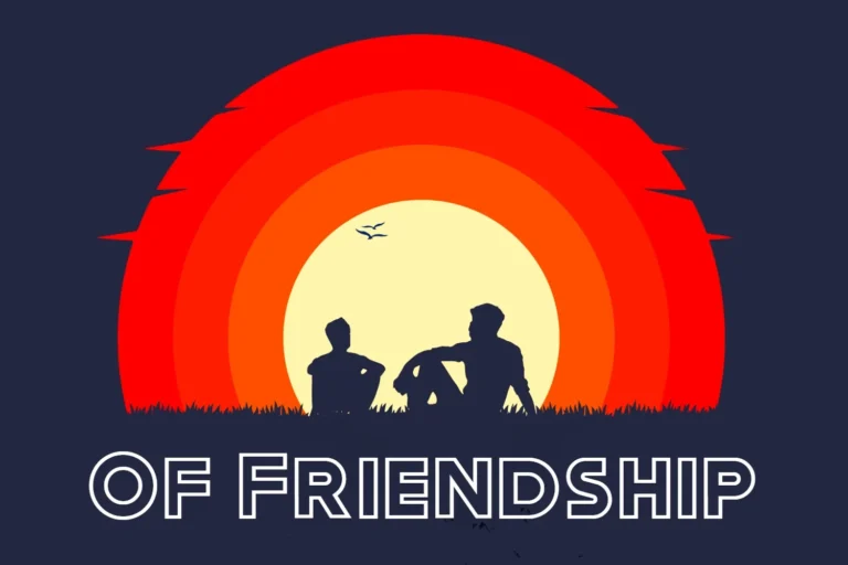 Silhouette of two people sitting and conversing against a backdrop of a large, orange sun setting on the horizon with the title 'OF FRIENDSHIP' below them.