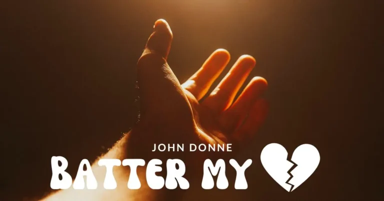 Unpacking “Batter my heart, three-person’d God”: A Cry for Help